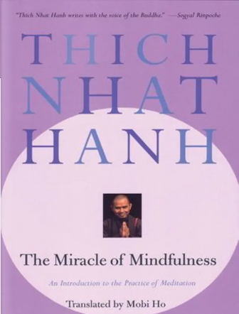 Online Book: The Miracle of Mindfulness